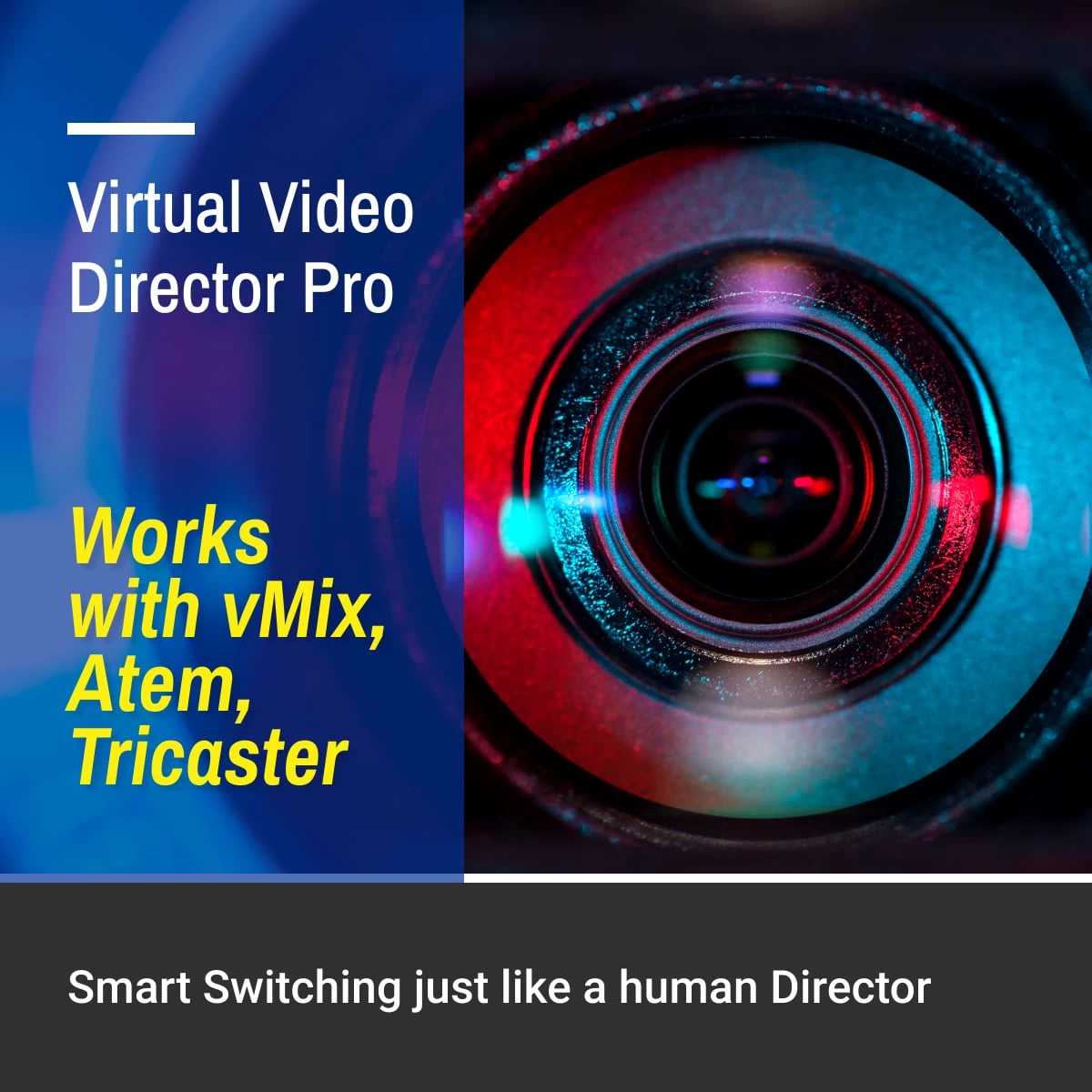 Virtual Video Director Pro For VMix, ATEM And Tricaster 1 Virtual Video Director Pro For VMix, ATEM And Tricaster